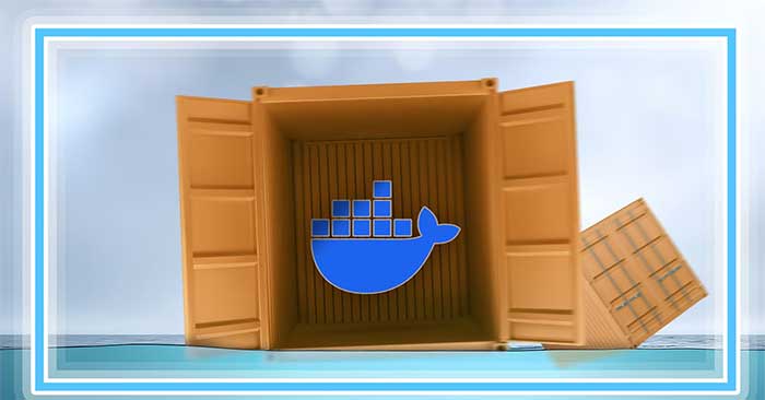  5 Docker container giúp doanh nghiệp nhỏ xây dựng hạ tầng dữ liệu 