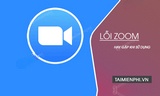  9 Cách sửa lỗi trên ứng dụng học trực tuyến Zoom 