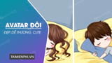 Avatar đôi đẹp, dễ thương cho 2 người yêu nhau