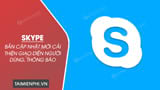 Bản cập nhật Skype mới cho người dùng Insider