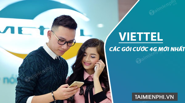 cac goi cuoc 4g viettel re nhat