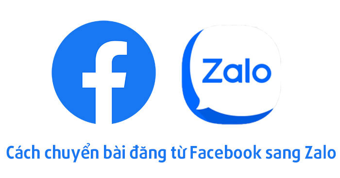  Cách chuyển bài đăng từ Facebook sang Zalo 