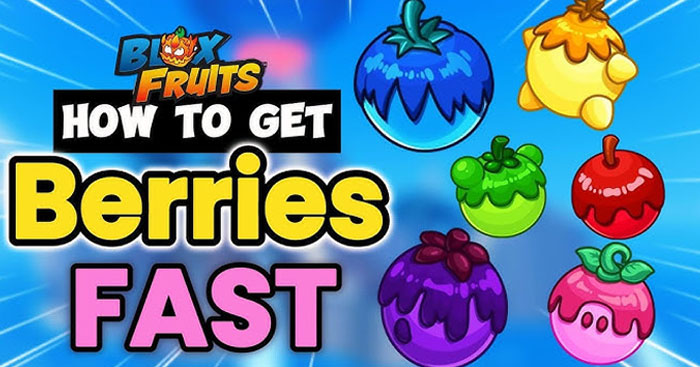  Cách lấy tất cả Berry trong Blox Fruits 