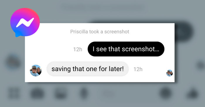  Cách nhận thông báo khi ai đó chụp ảnh màn hình trên Messenger 