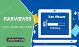 Cách update phần mềm iTaxViewer phiên bản mới nhất 