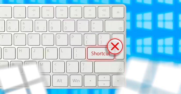  Cách vô hiệu hóa phím tắt và hotkey trên Windows 10 