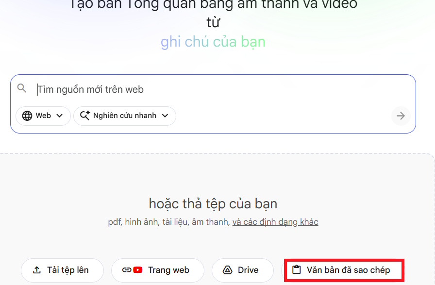 Chế độ paste văn bản NotebookLM