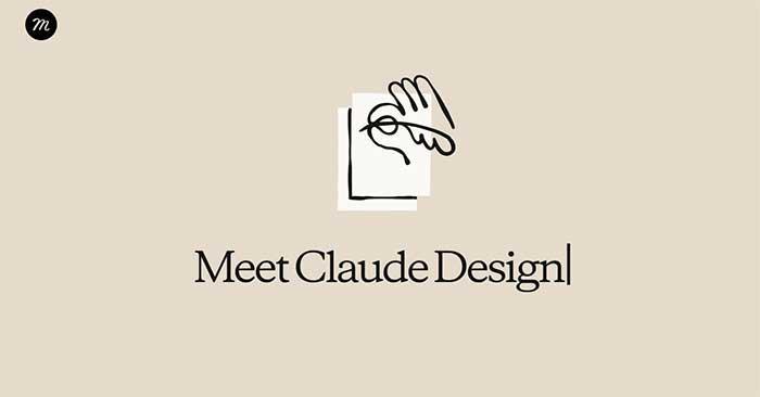  Claude Design là gì? Công cụ thiết kế AI mới của Anthropic hoạt động ra sao 