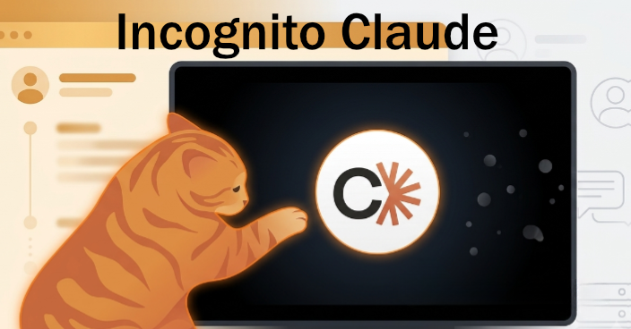  Claude Incognito Mode là gì và cách bật để bảo vệ dữ liệu 