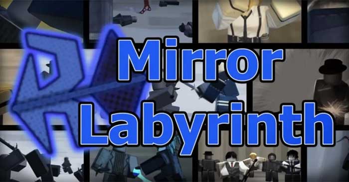  Code Project Mirror Labyrinth mới nhất và cách đổi 