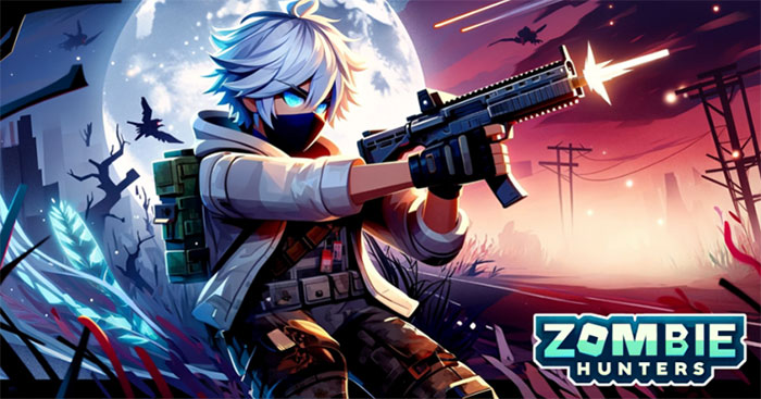 Code Zombie Hunters mới nhất và cách nhập 