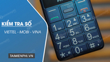 Cú pháp kiểm tra số điện thoại của mình mạng Viettel, Vina, Mobi
