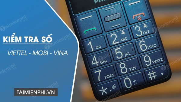 cu phap kiem tra so dien thoai cua minh nhanh nhat vietttel vina mobi