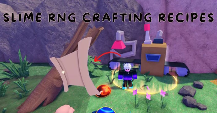  Danh sách công thức chế tạo và vị trí của chúng trong Slime RNG 