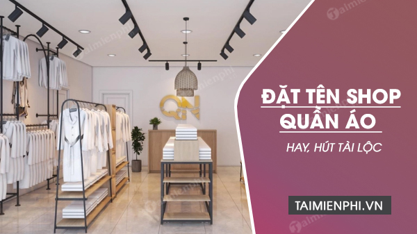 ten shop quan ao hay