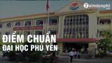 Điểm chuẩn Đại học Phú Yên năm 2022