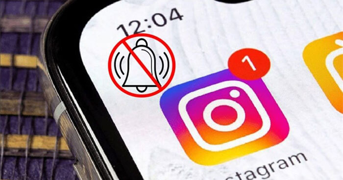  Hướng dẫn bật chế độ im lặng trên Instagram 
