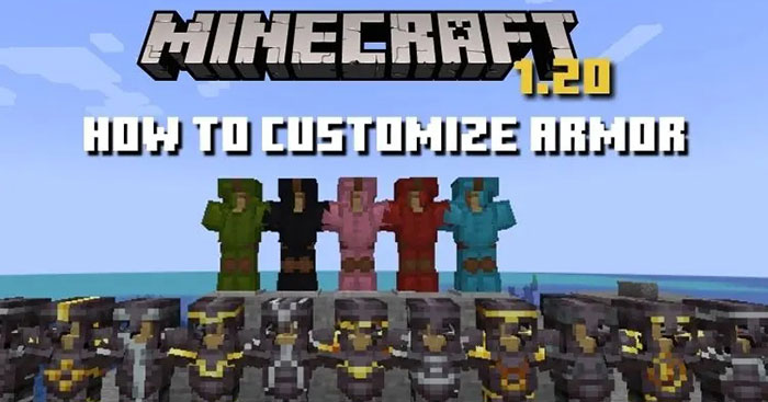  Hướng dẫn cách tùy chỉnh áo giáp trong Minecraft 