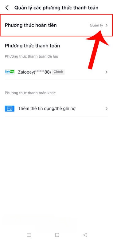 Chạm vào mục Phương thức hoàn tiền