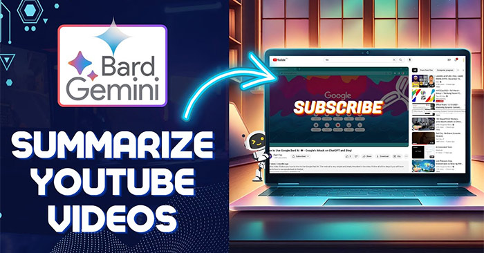  Hướng dẫn dùng Gemini tóm tắt nội dung video YouTube 