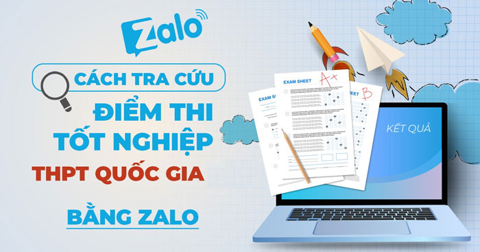  Hướng dẫn tra cứu điểm thi tốt nghiệp THPT năm 2024 bằng Zalo 