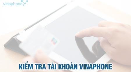 kiem tra tai khoan vina tra so tien trong tai khoan vinaphone tra truoc tra sau