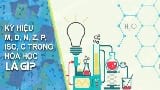 Ký hiệu M, D, N, Z, P, Iso, C trong bảng tuần hoàn hóa học là gì ?