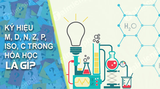 ky hieu m d n z p iso c trong hoa hoc la gi
