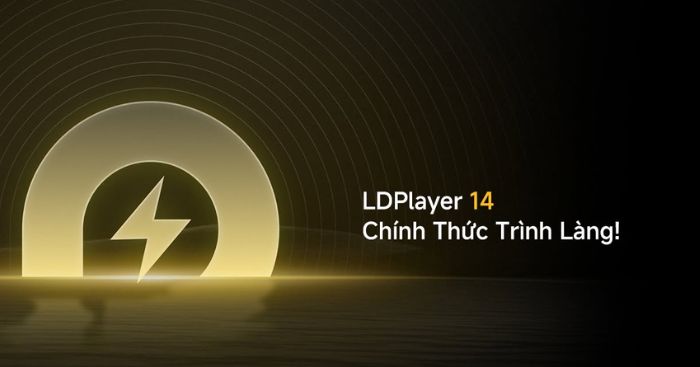 LDPlayer đã chính thức cho ra mắt phiên bản mới LDPlayer 14