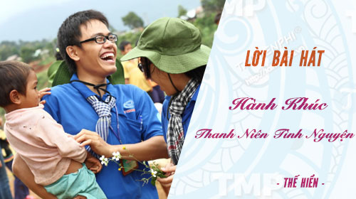 loi bai hat hanh khuc thanh nien tinh nguyen