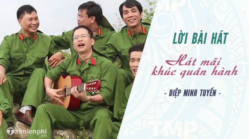 loi bai hat hat mai khuc quan hanh