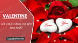 Lời chúc Valentine tặng vợ yêu hay nhất ngày 14/2