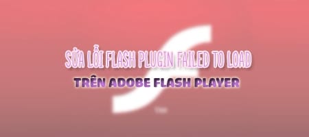 loi flash plugin failed to load tren adobe flash player