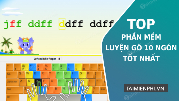 Tập gõ bàn phím 10 ngón tap go ban phim 10 ngon