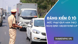 Mức phạt quá hạn đăng kiểm ô tô năm 2023