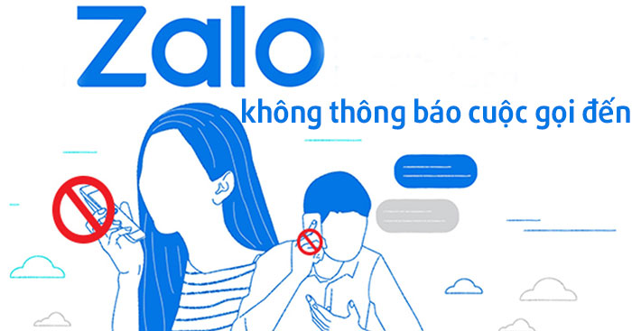  Những cách sửa lỗi Zalo không thông báo cuộc gọi đến 