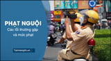  Những lỗi phạt nguội thường gặp và mức phạt năm 2023 