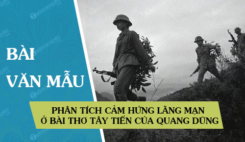 phan tich cam hung lang man o bai tho tay tien cua quang dung