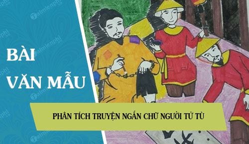 phan tich truyen ngan chu nguoi tu tu