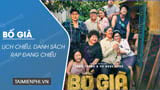  Phim Bố già - Lịch chiếu, danh sách rạp đang chiếu 