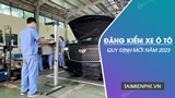 Quy định đăng kiểm xe ô tô mới nhất 2023 theo từng loại xe