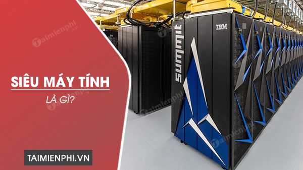 sieu may tinh la gi