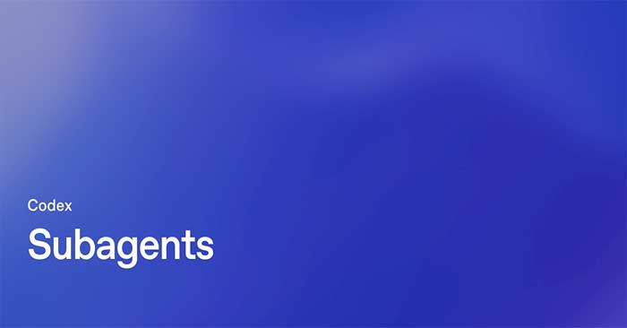  Subagents là gì? So sánh OpenAI Codex, Claude Code và Gemini CLI 