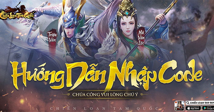  Tổng hợp code Chiến Loạn Tam Quốc mới nhất và cách nhập 
