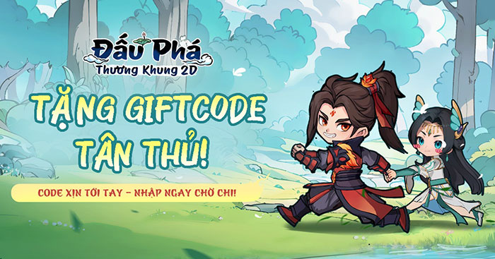  Tổng hợp code Đấu Phá Thương Khung 2D mới nhất và cách nhập 
