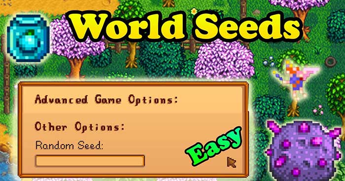 TOP seed thế giới Stardew Valley nên dùng nhất 