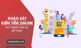  Top trang web khảo sát kiếm tiền Online tại Việt Nam tốt nhất có thu nhập cao 