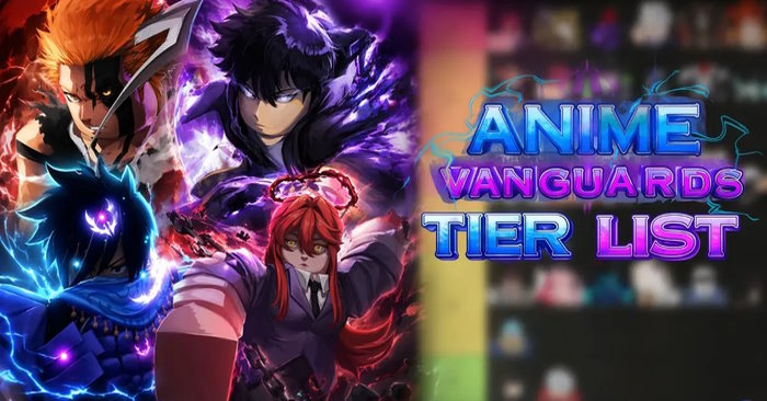  Xếp hạng nhân vật trong Anime Vanguards 