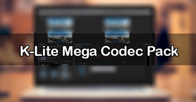 K-Lite Mega Codec Pack phiên bản mới nhất